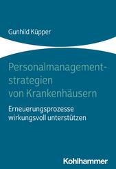 Personalmanagementstrategien von Krankenh&auml;usern