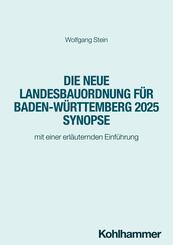Die neue Landesbauordnung f&uuml;r Baden-W&uuml;rttemberg 2025 Synopse