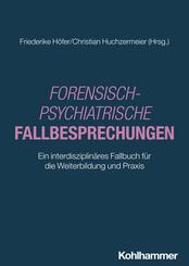 Forensisch-Psychiatrische Fallbesprechungen