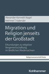 Migration und Religion jenseits der Gro&szlig;stadt