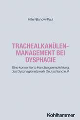 Trachealkan&uuml;lenmanagement bei Dysphagie