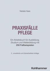 Praxisf&auml;lle Pflege