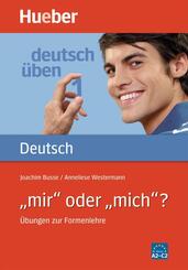 'mir' oder 'mich'?, Neuausgabe, neue Rechtschreibung
