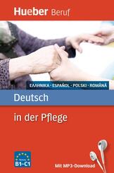 Deutsch in der Pflege - Griechisch, Spanisch, Polnisch, Rum&auml;nisch