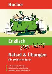 Englisch ganz leicht R&auml;tsel & &Uuml;bungen f&uuml;r zwischendurch