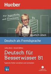 Deutsch f&uuml;r Besserwisser B1, m. 1 Audio