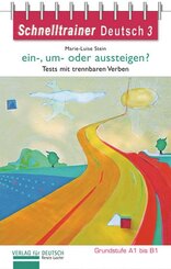 Schnelltrainer Deutsch: ein-, um- oder aussteigen?