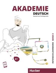Akademie Deutsch B1+ Intensivlehrwerk mit Audios online.Bd.3