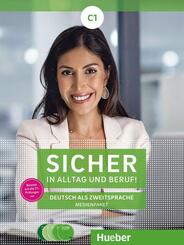 Sicher in Alltag und Beruf! C1, m. 1 Audio-CD, m. 1 Audio-CD, m. 1 DVD, 2 Audio-CDs zum Kursbuch, 2 Audio-CDs zum Arbeitsbuch und 1 DVD zum Kursbuch.Deutsch als Zweitsprache / Medienpaket