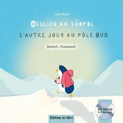Neulich am S&uuml;dpol (Deutsch-Franz&ouml;sisch), m. 1 Audio-CD