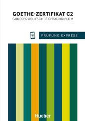 Pr&uuml;fung Express - Goethe-Zertifikat C2
