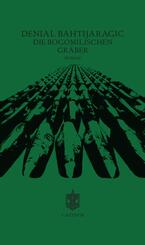 Die Bogomilischen Gr&auml;ber