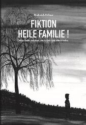 Fiktion heile Familie