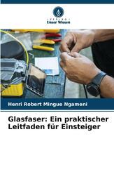 Glasfaser: Ein praktischer Leitfaden f&uuml;r Einsteiger
