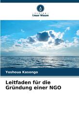 Leitfaden f&uuml;r die Gr&uuml;ndung einer NGO