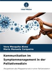 Kommunikation im Symptommanagement in der Palliativmedizin
