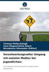 Verantwortungsvoller Umgang mit sozialen Medien bei Jugendlichen: