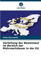 Verteilung der Beweislast im Bereich der Mehrwertsteuer in der EU