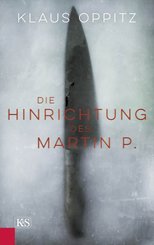 Die Hinrichtung des Martin P. (eBook, ePUB)