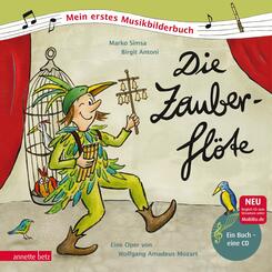 Die Zauberfl&ouml;te (Mein erstes Musikbilderbuch mit CD und zum Streamen)