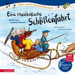 Eine musikalische Schlittenfahrt (Mein erstes Musikbilderbuch mit CD und zum Streamen, Bd.)