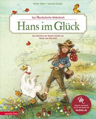 Hans im Gl&uuml;ck (Das musikalische Bilderbuch mit CD und zum Streamen)
