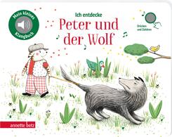 Ich entdecke Peter und der Wolf - Pappbilderbuch mit hochwertigem Sound (Mein kleines Klangbuch)