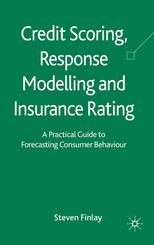 Credit Scoring, Response Modelling and Insurance Rating