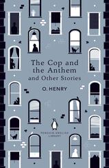 The Cop and the Anthem and Other Stories