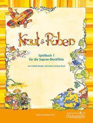 Kraut & R&uuml;ben, Spielbuch f&uuml;r Sopran-Blockfl&ouml;te - Bd.1