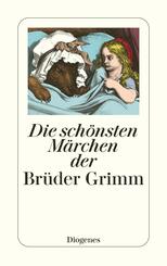 Die sch&ouml;nsten M&auml;rchen der Br&uuml;der Grimm