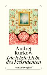 Die letzte Liebe des Pr&auml;sidenten