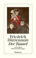 Der Tunnel und andere Meistererz&auml;hlungen