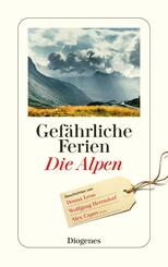 Gef&auml;hrliche Ferien - Die Alpen