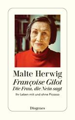 Fran&ccedil;oise Gilot - Die Frau, die Nein sagt