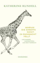 Warum die Giraffe nicht in Ohnmacht f&auml;llt