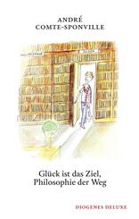 Gl&uuml;ck ist das Ziel, Philosophie der Weg