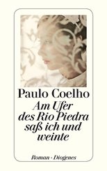Am Ufer des Rio Piedra saß ich und weinte (eBook, ePUB)