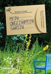 Mein ungez&auml;hmter Garten