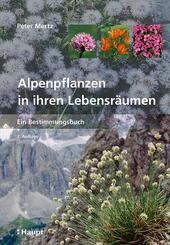 Alpenpflanzen in ihren Lebensr&auml;umen