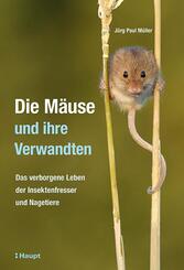 Die M&auml;use und ihre Verwandten