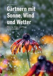 G&auml;rtnern mit Sonne, Wind und Wetter