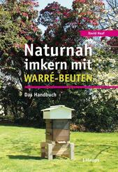 Naturnah imkern mit Warr&eacute;-Beuten