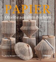 Papier-Objekte aus alten B&uuml;chern