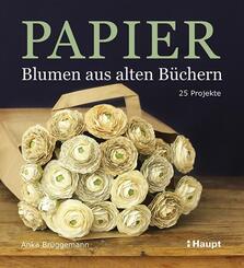 Papier - Blumen aus alten B&uuml;chern
