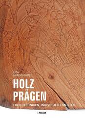Holz pr&auml;gen