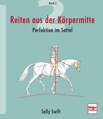 Reiten aus der K&ouml;rpermitte, Band 2; .