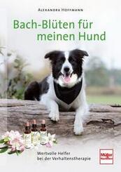 Bach-Bl&uuml;ten f&uuml;r meinen Hund