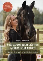 Selbstvertrauen st&auml;rken - Selbstsicher reiten