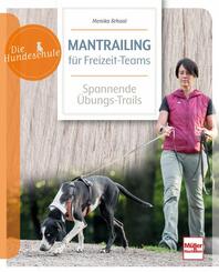 Mantrailing f&uuml;r Freizeit-Teams